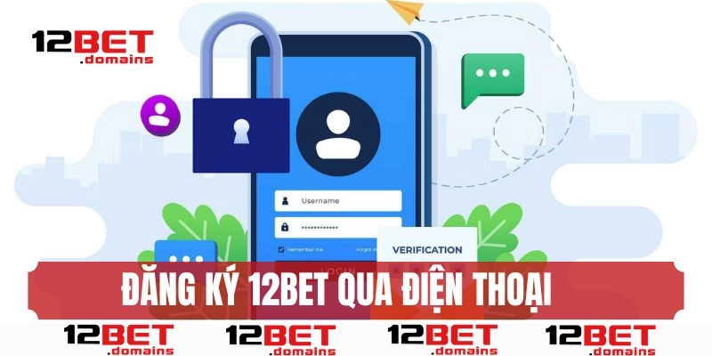Đăng ký 12bet qua app mobile